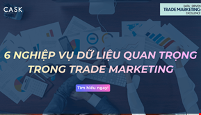 6 nghiệp vụ Trade MKT giúp doanh nghiệp tăng trưởng bằng dữ liệu