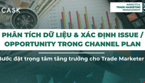 Phân tích dữ liệu & xác định Issue / Opportunity trong Channel Plan: Bước đặt trọng tâm tăng trưởng cho Trade Marketer