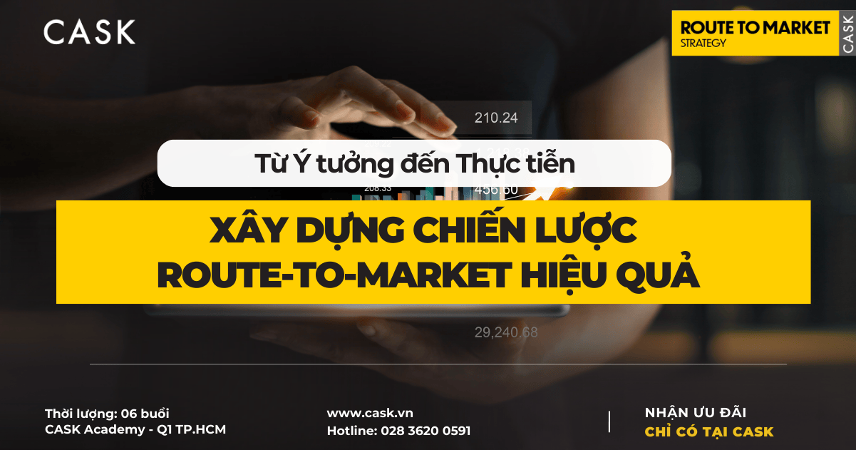 Từ Ý tưởng đến Thực tiễn: Xây dựng Chiến lược Route-to-Market Hiệu quả