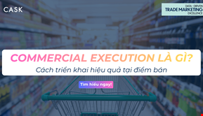 Commercial Execution là gì? Cách triển khai hiệu quả tại điểm bán