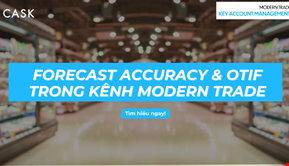 Forecast Accuracy & OTIF trong kênh MT - Khi sai số nhỏ tạo ra hệ quả lớn