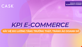 KPI E-commerce: Xây hệ đo lường tăng trưởng thật, tránh ảo doanh số