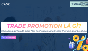 Trade Promotion là gì? Cách dùng dữ liệu để dừng “đốt tiền” và tạo tăng trưởng thật cho doanh nghiệp