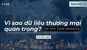 Vì sao dữ liệu thương mại quan trọng? Góc nhìn Trade Marketing