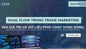 Dual Flow trong Trade Marketing - Khi Giá Trị và Dữ Liệu Phải Chạy Song Song
