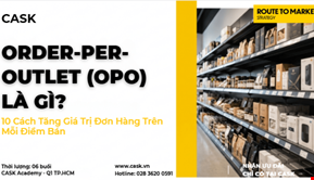 Order-per-Outlet (OPO) Là Gì? 10 Cách Tăng Giá Trị Đơn Hàng Trên Mỗi Điểm Bán