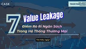 Value Leakage: 7 Điểm Rò Rỉ Ngân Sách Trong Hệ Thống Thương Mại 