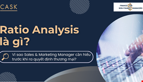 Ratio Analysis là gì và vì sao Sales & Marketing Manager cần hiểu trước khi ra quyết định thương mại?