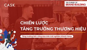 Tăng trưởng bền vững với Trải nghiệm khách hàng – Chiến lược mới cho các doanh nghiệp