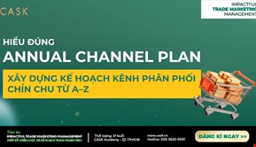 Hiểu đúng Annual Channel Plan: Xây dựng kế hoạch kênh phân phối chỉn chu từ A–Z