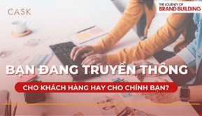 Bạn đang truyền thông cho khách hàng hay cho chính mình?
