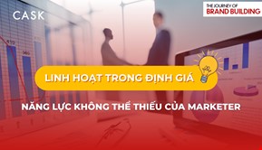 Linh Hoạt Trong Định Giá – Năng Lực Không Thể Thiếu Của Marketer Thời Biến Động