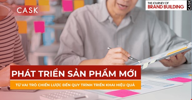 Phát triển sản phẩm mới (NPD): Từ vai trò chiến lược đến quy trình triển khai hiệu quả