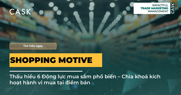 Shopping Motive - Động lực mua sắm kích hoạt hành vi mua tại điểm bán
