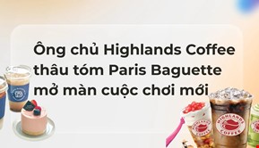 Ông chủ Highlands Coffee thâu tóm Paris Baguette mở màn cuộc chơi mới