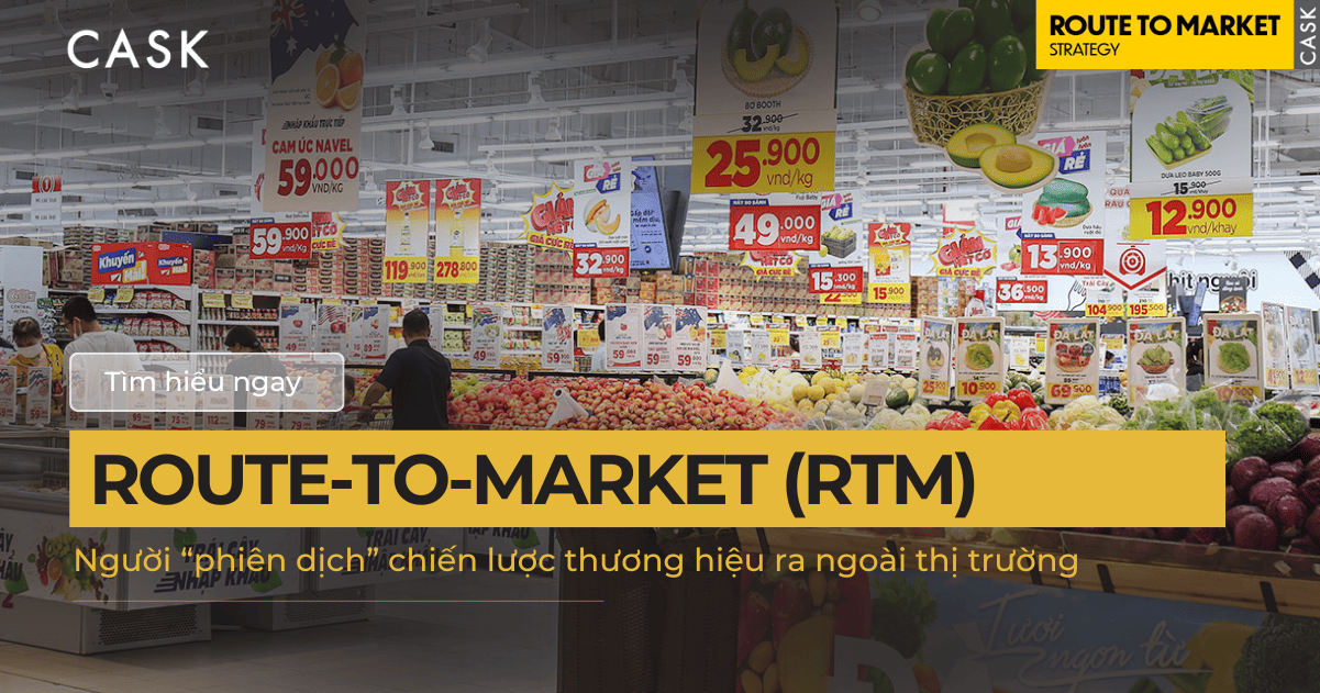 RTM – Người “phiên dịch” chiến lược thương hiệu ra ngoài thị trường