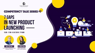 COMPETENCY TALK SERIES #7: 7 Gaps In The New Product Launching