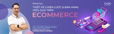 Thiết kế chiến lược & Bán hàng hiệu quả trên Ecommerce