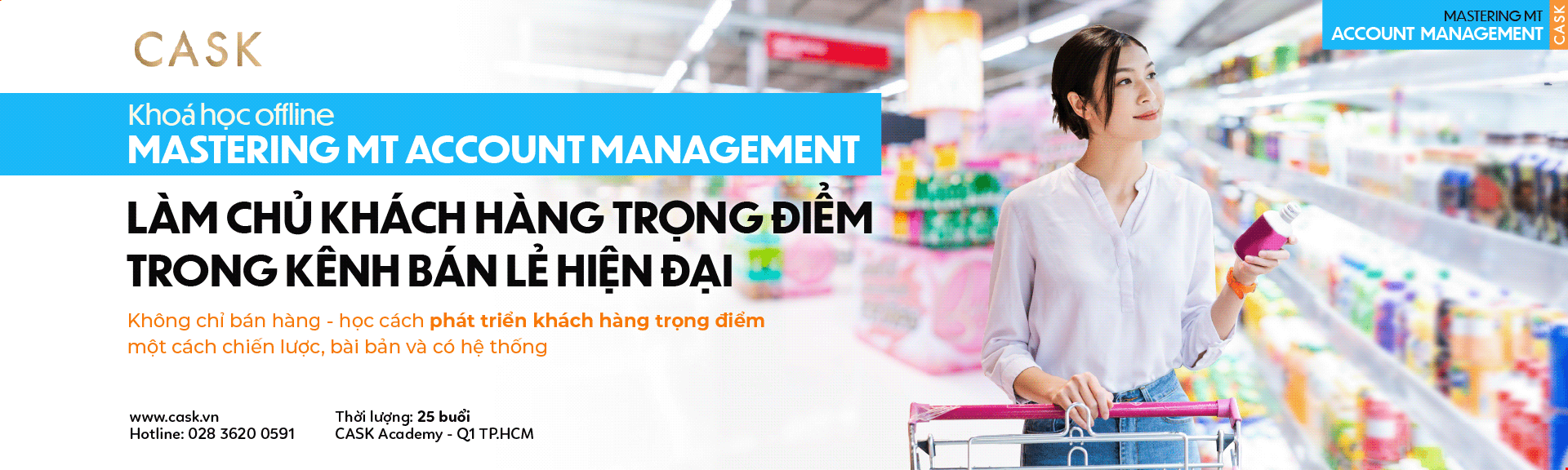 Làm chủ khách hàng trọng điểm trong kênh bán lẻ hiện đại – từ chiến lược đến vận hành thực thi